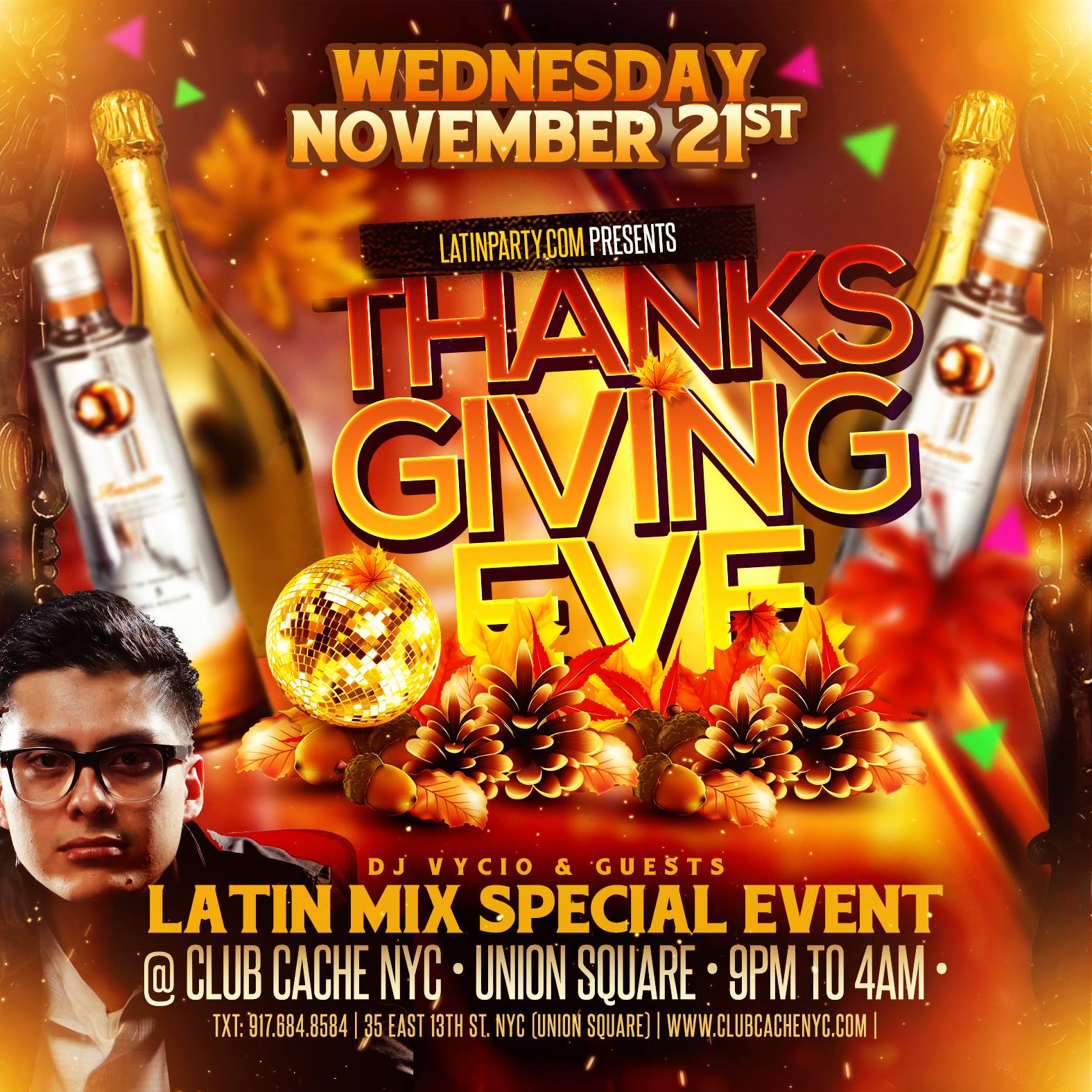 Thanksgiving Eve LatinParty. Wed. 21st - 9Pm to 4AM - Club Cache