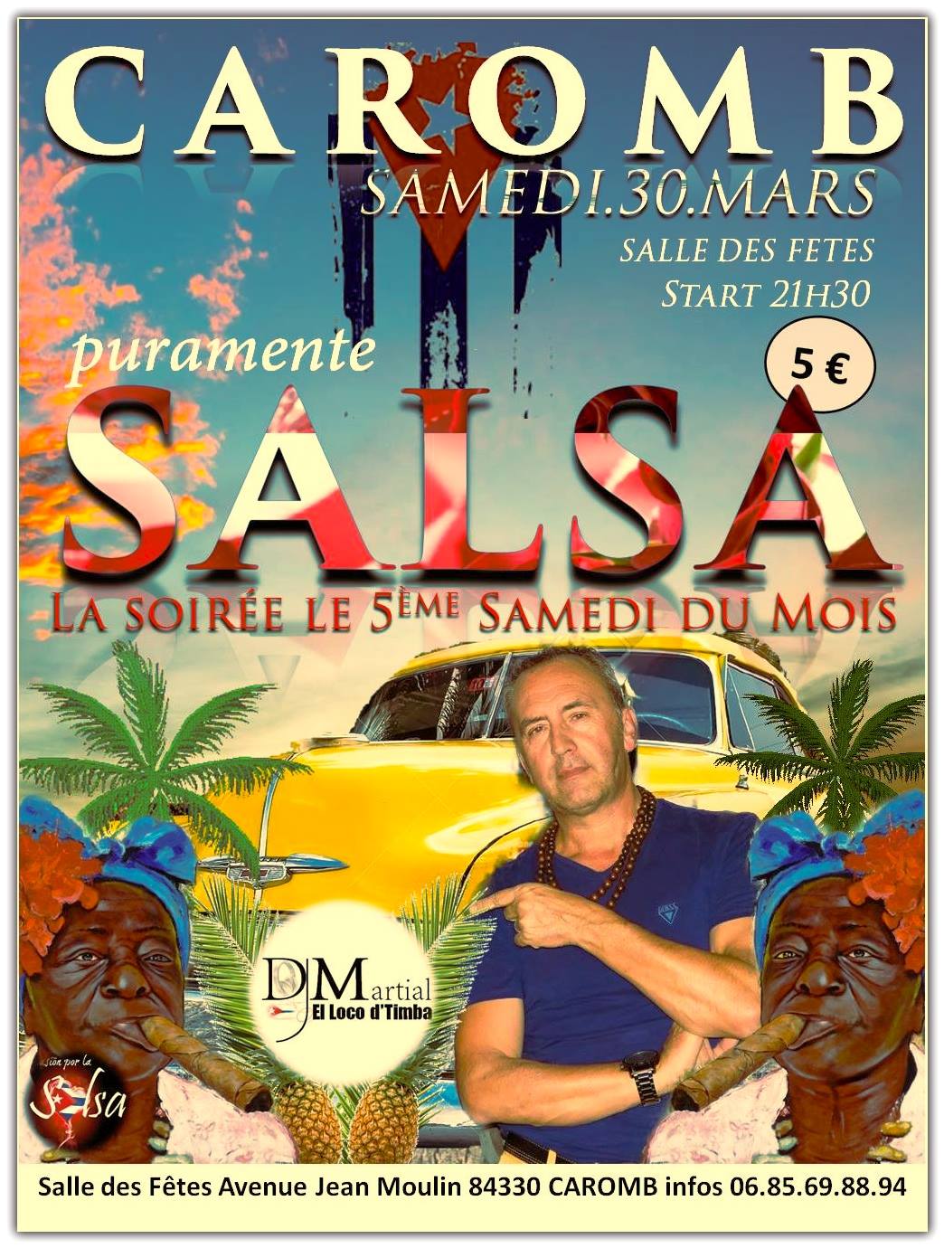 S A L S A le 5ème samedi à C A R O M B & Dj Martial !