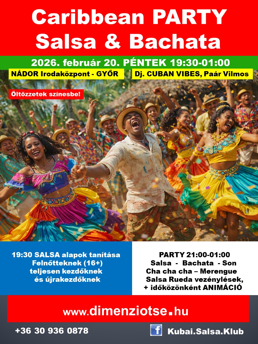 Caribbean PARTY Salsa & Bachata 19:30 salsa kezdőknek 21:00-01:00 PARTY NÁDOR Irodaközpont Batyus