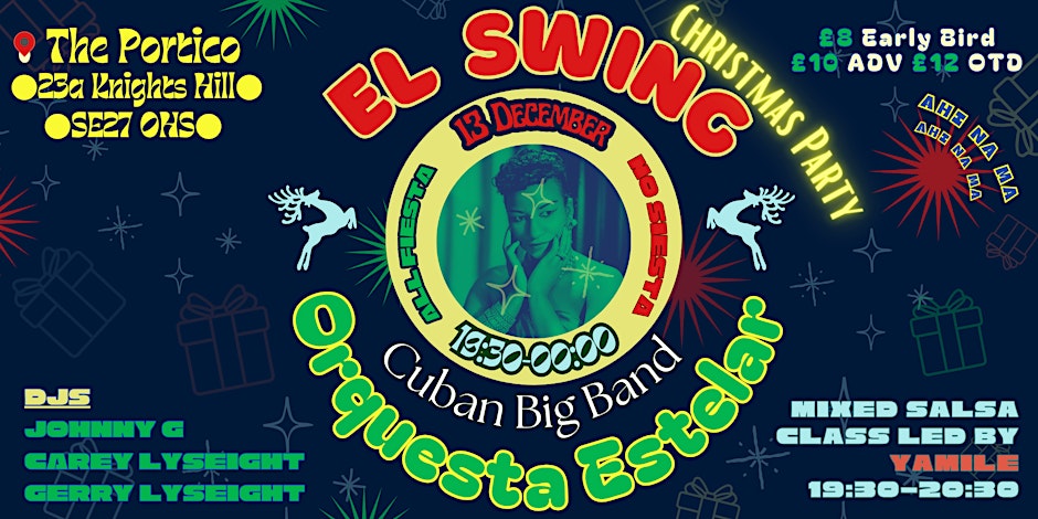 El Swing Christmas Party - Orquesta Estelar live + El Swing DJs + Salsa Dance Class + Chocomaiz**