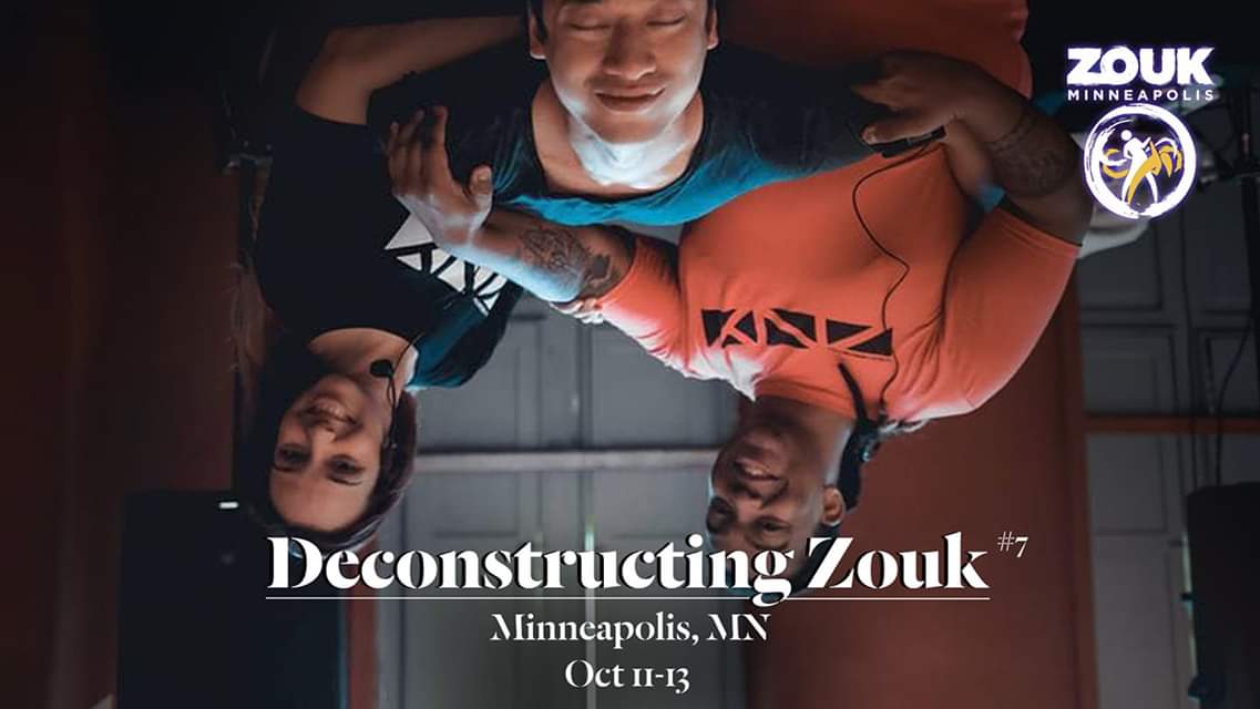 Deconstructing Zouk Weekender W Jerry Lai - Zouk Minneapolis!