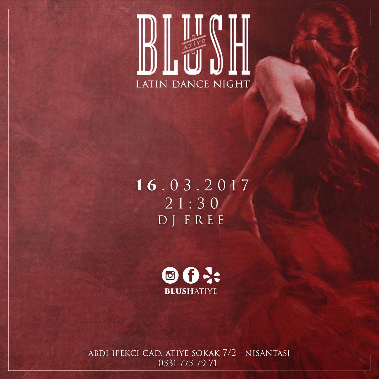 BLUSH Latin Dance Night Vol:1 - 16 Mart Perşembe