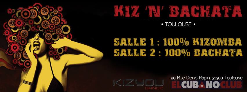 KIZ 'N' BACHATA ( soirée kizomba - bachata toulouse )