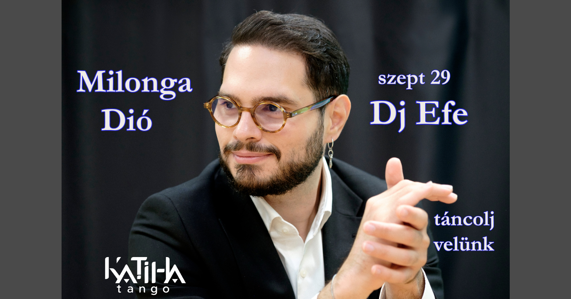 Milonga Dió with Dj Efe!