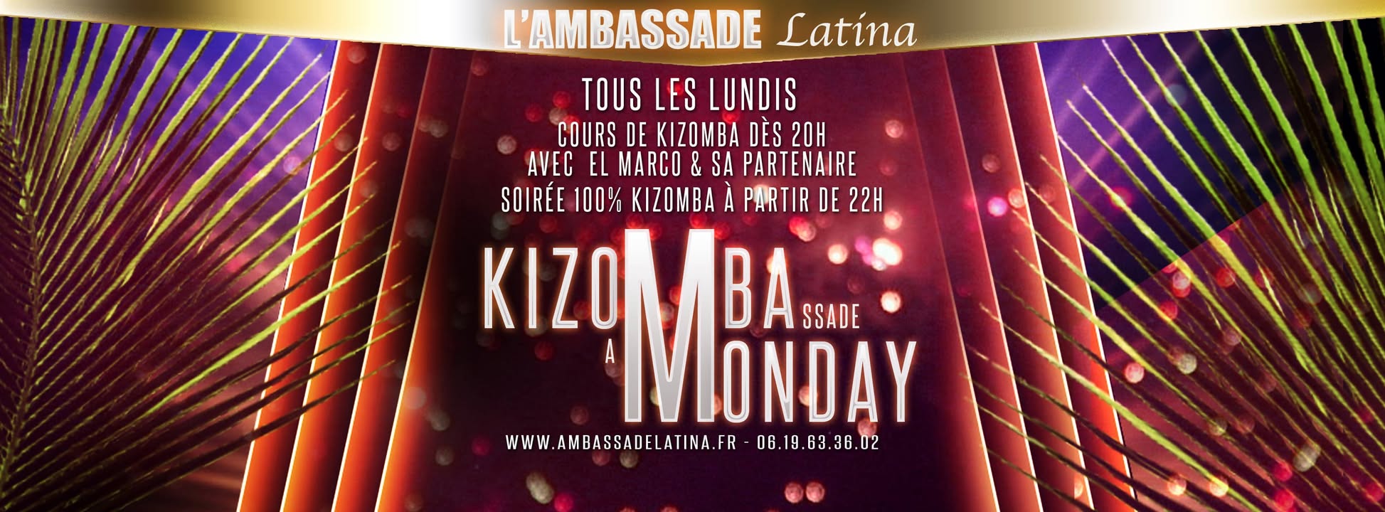 MONDAY KIZ OF HOLIDAYS À L'AMBASSADE