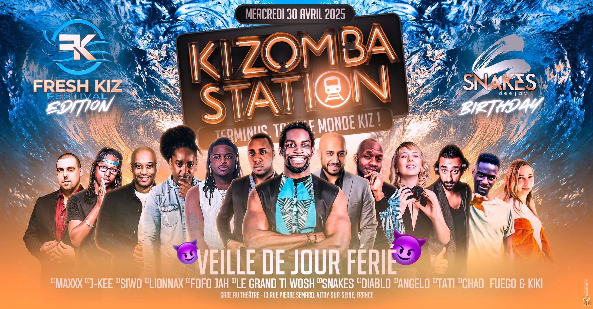 Kizomba Station - FRESK KIZ Γdition & DJ SNAKES BIRTHDAY - MERCREDI 30 Avril (veille ferie)
