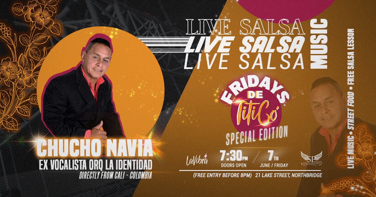 Chucho Navia (SPECIAL GUEST) - LIVE SALSA MUSIC πΆπ¨π΄π₯