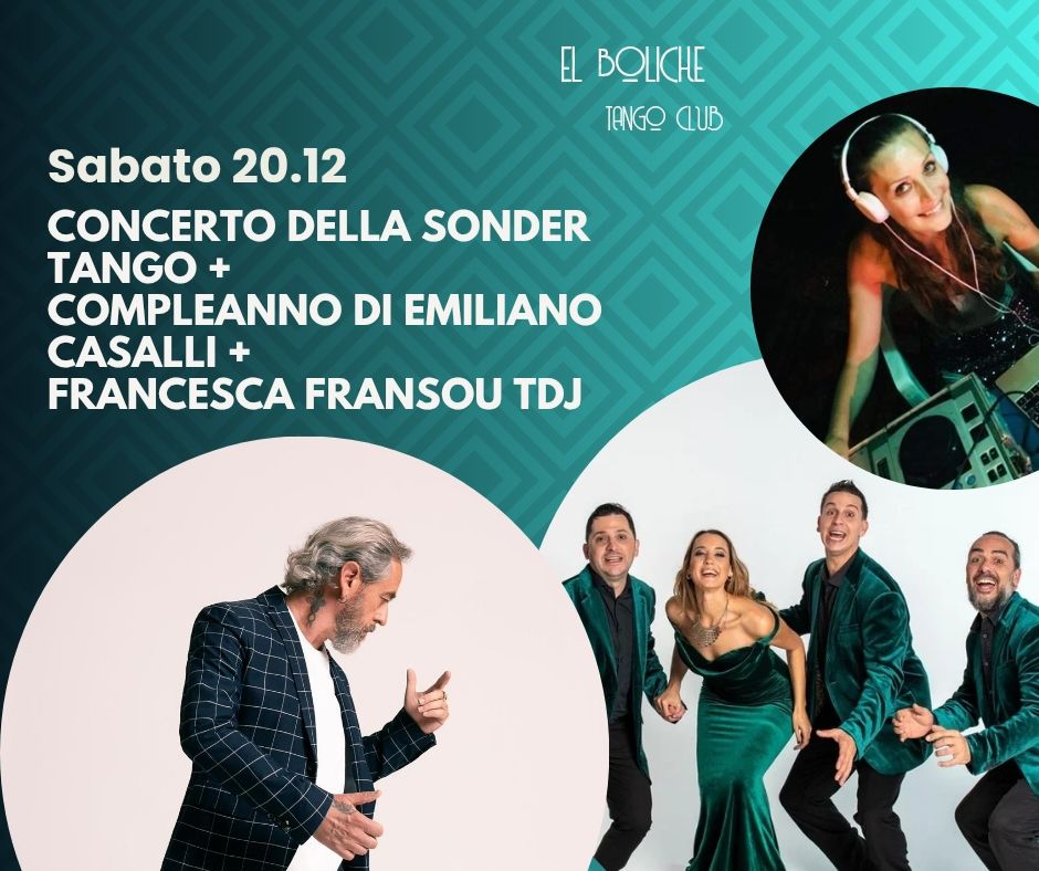 Milonga concerto con La Sonder Tango + Compleanno di EMILIANO CASALLI + FRANCESCA FRANSOU TDJ!
