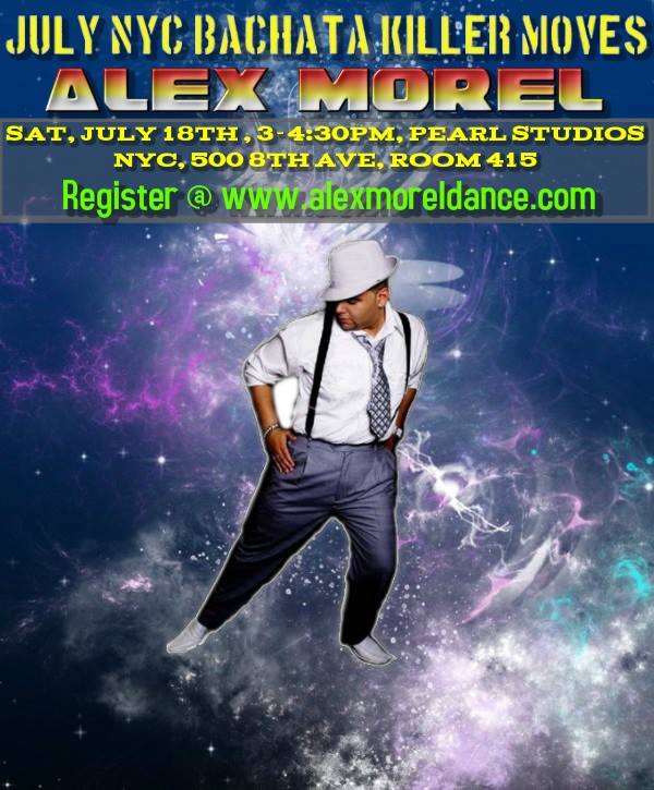July 18 NYC BACHATA KILLER MOVES WORKSHOP