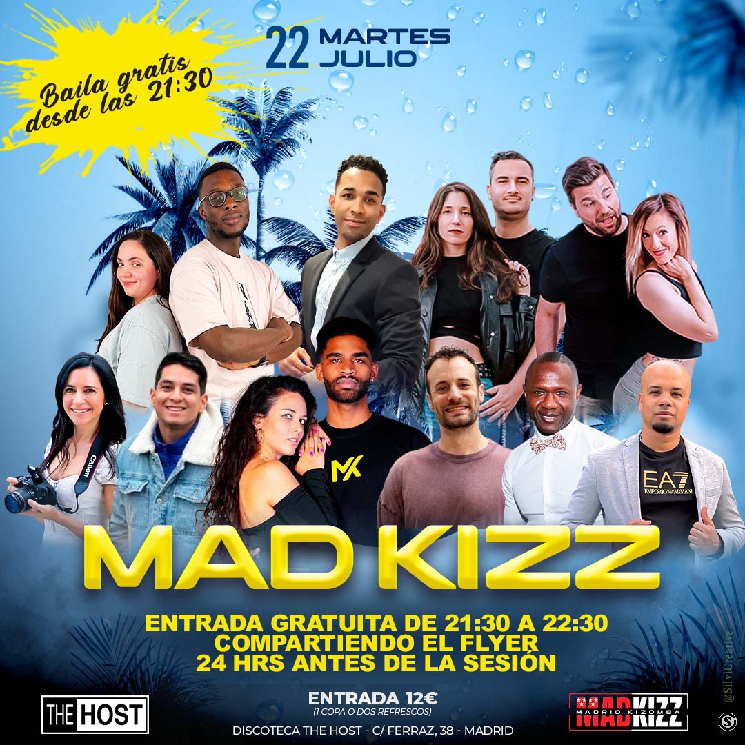 ★ MAD KIZZ ★ 22 Julio 2025 ★ The Host ★
