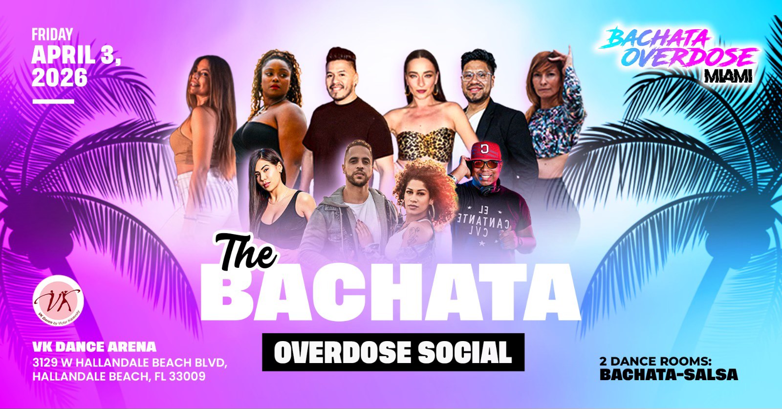 ‼️THE BACHATA OVERDOSE SOCIAL💃FRIDAY APRIL 3🔥WORLD CHAMPION INSTRUCTORS💯2 DANCE CLASSES-2 ROOMS🔥