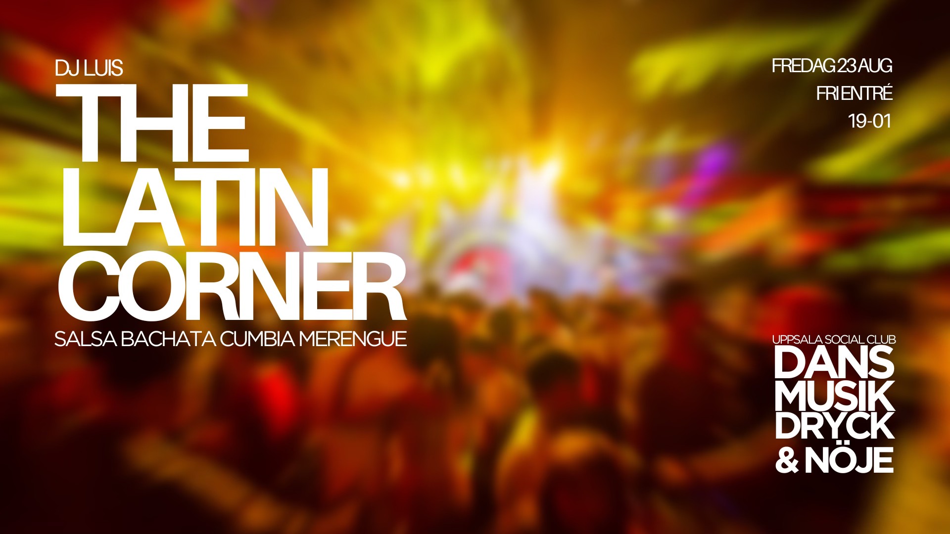 The Latin Corner x Fredag 23 aug - fri entré