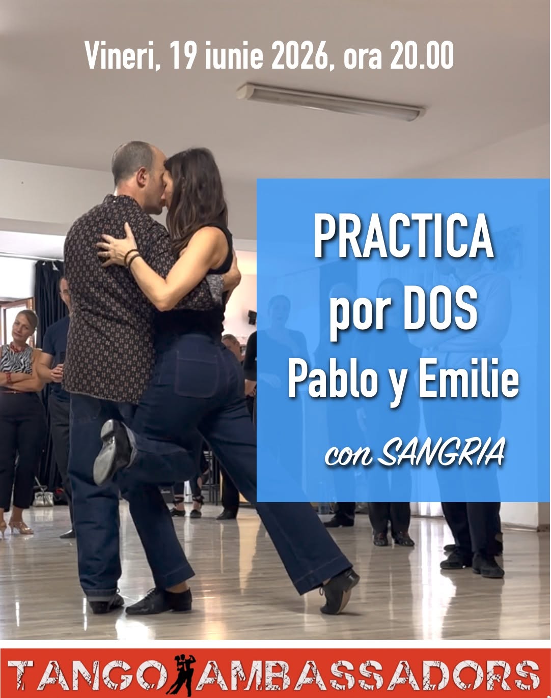 Practica por Dos cu Sangria si Tombola - Pablo y Emilie @ Tango Ambassadors 13