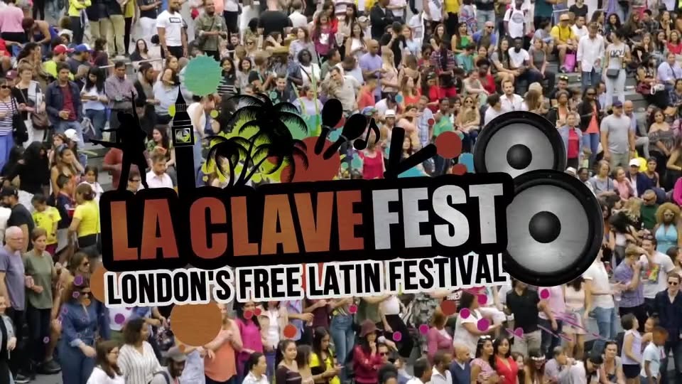 La Clave Fest 2019 - London's free Latin festival