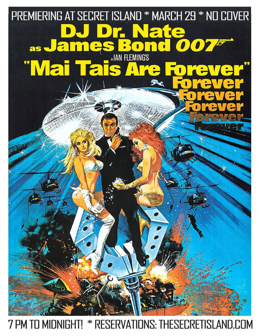 007: "Mai Tais Are Forever" Returns to Secret Island: Swingin' 60s James Bond Night w DJ Dr Nate