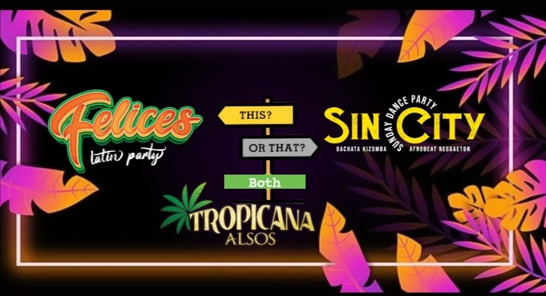 FELICES VS SIN CITY 30 7 Double Stage Saturday Tropicana Latin Bar