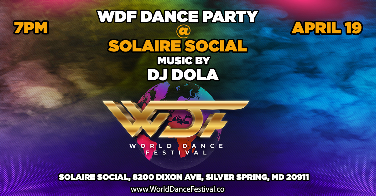 WDF Dance Party @ Solaire Social SAT APRIL 19 (Opening)