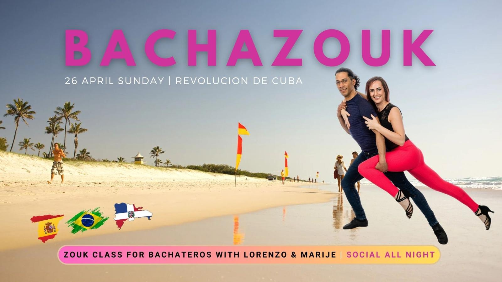 BACHAZOUK MANCHESTER - Sunday 26th APRIL Revolucion de Cuba