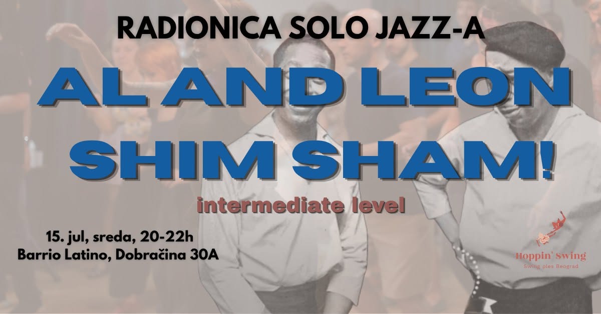 AL & LEON SHIM SHAM! Plesna radionica Solo Jazz-a