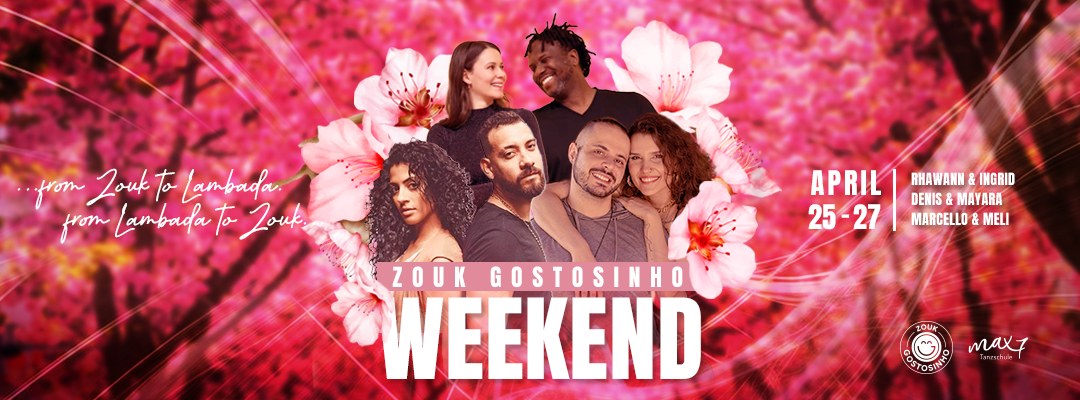 ZOUK GOSTOSINHO WEEKEND WITH ( Rhawann & Ingrid and Denis & Mayara)
