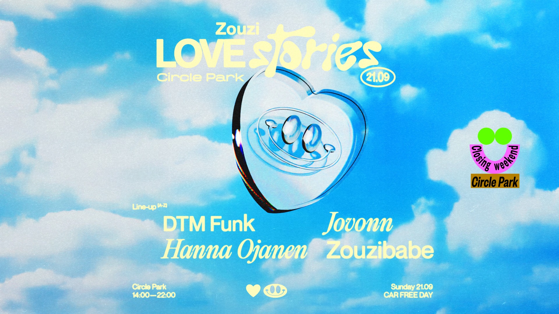 CLOSING WEEKEND✨ ZOUZI LOVE STORIES ♡ Open Air • Circle Park