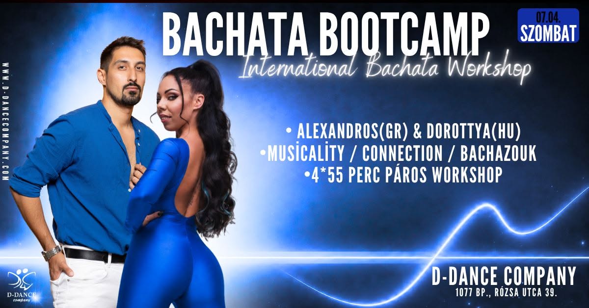 Bachata Bootcamp Budapest Alexandros(GR) & Dorottya (HU) D.D.C.