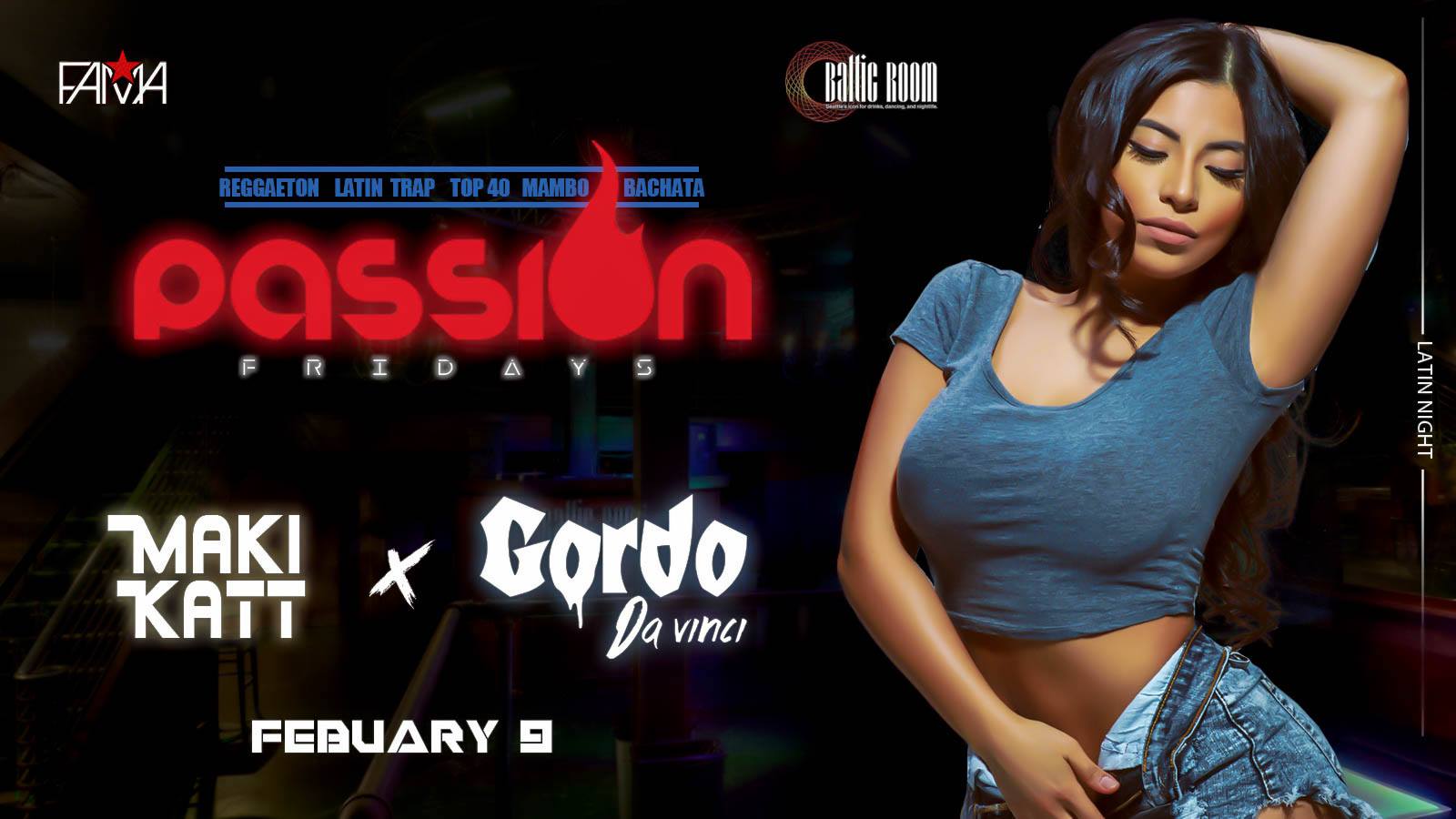 PassionFridays (Gordo Davinci & Maki Katt) at Baltic Room