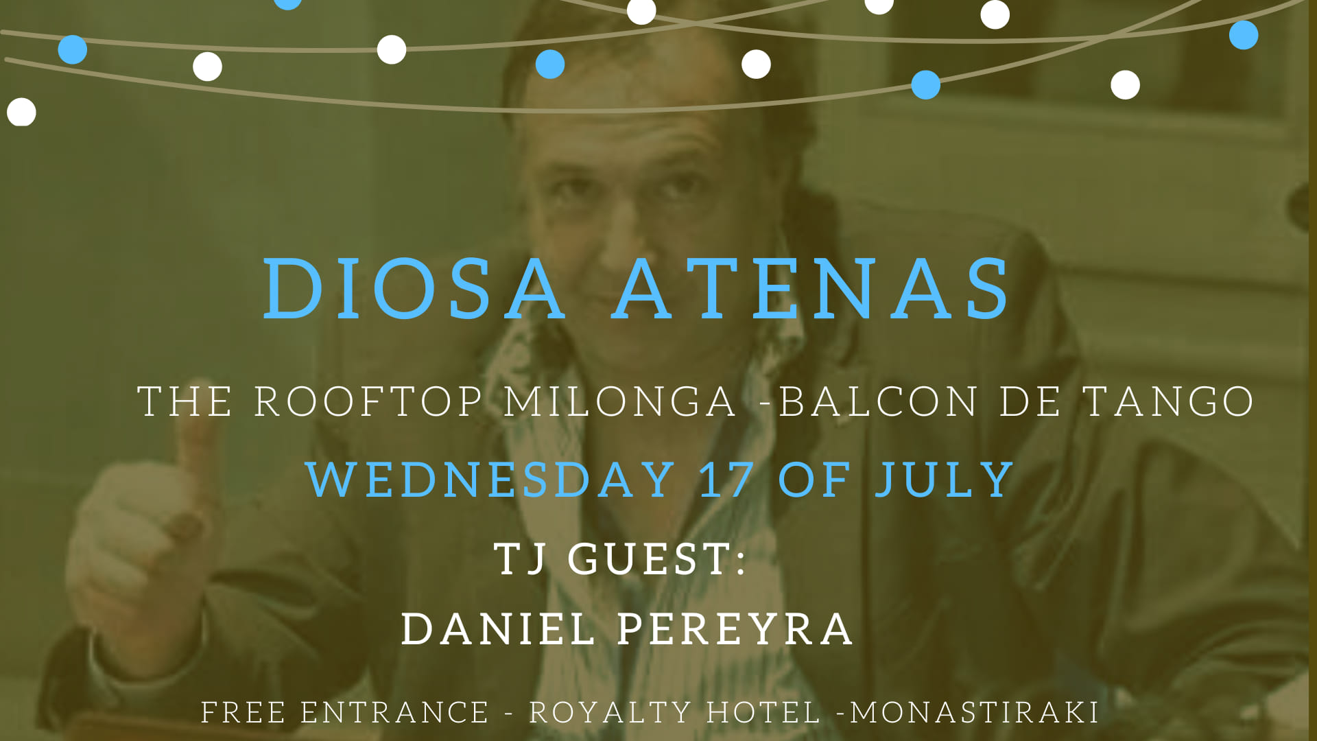 Diosa Atenas - Rooftop milonga -Tj guest: DANIEL PEREYRA