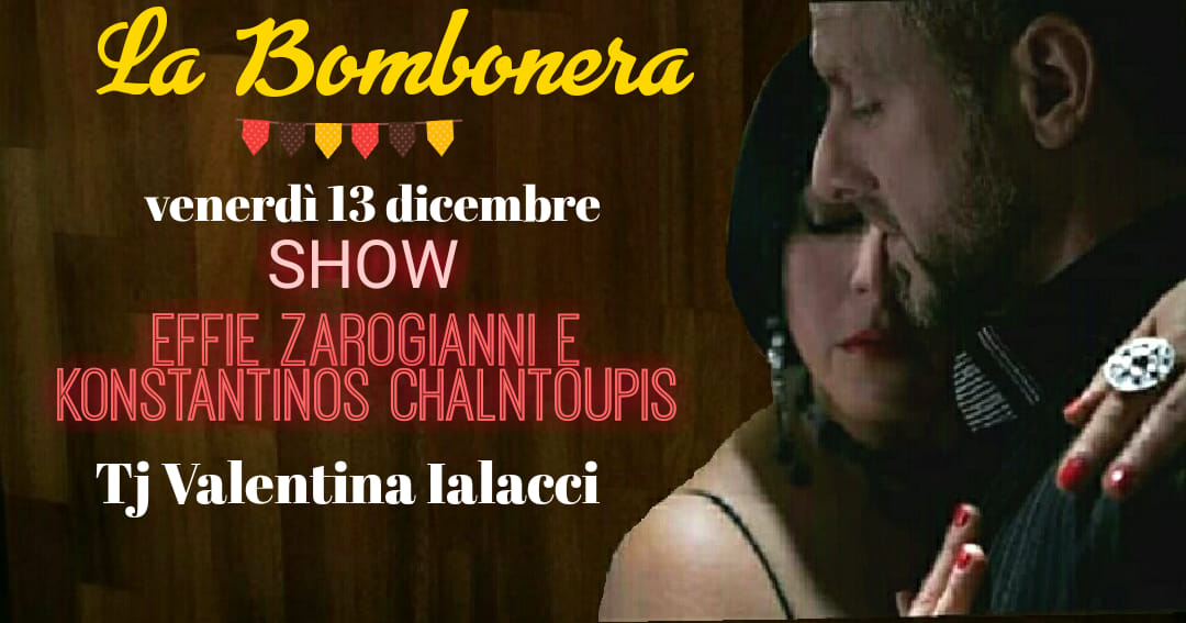 La Bombonera con Effie e konstantinos, Tj Valentina Ialacci