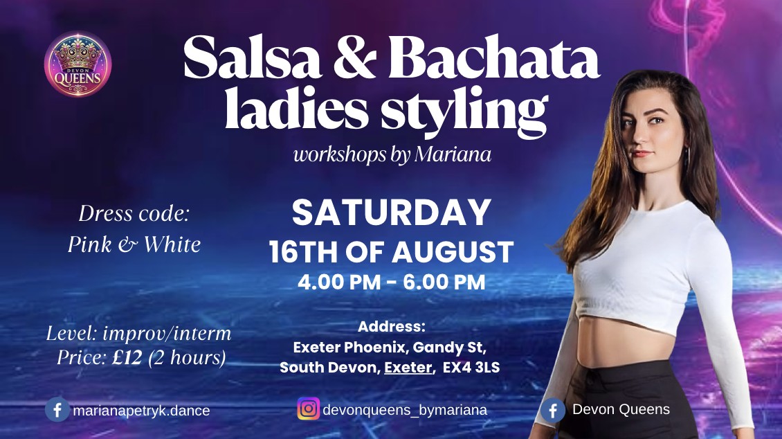 Salsa & Bachata Ladies Styling✨Sat 16.08✨Exeter✨ with Mariana🩷🤍