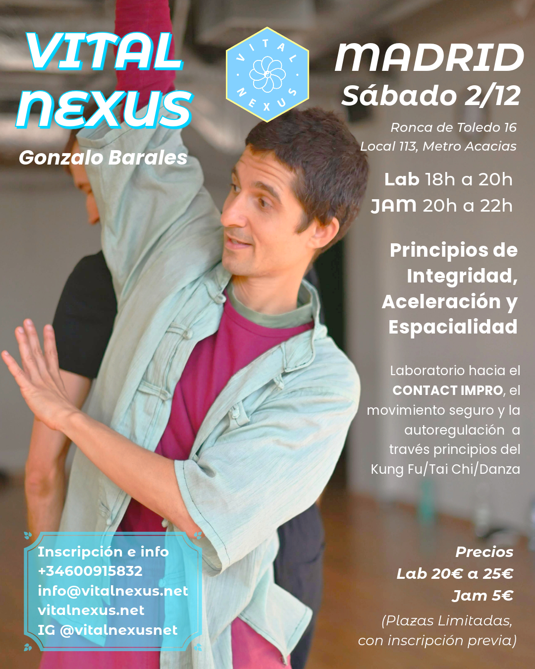 VITAL NEXUS MADRID: Laboratorio hacia el Contact Impro desde principios del Kung Fu Tai chi
