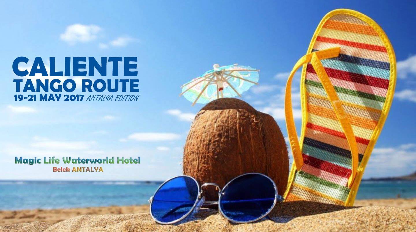 Caliente Tango Route Antalya