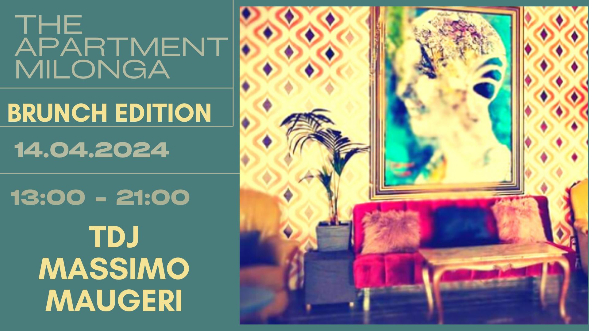 The Apartment Milonga Brunch Edition *14.04.2024* Tdj Massimo Maugeri