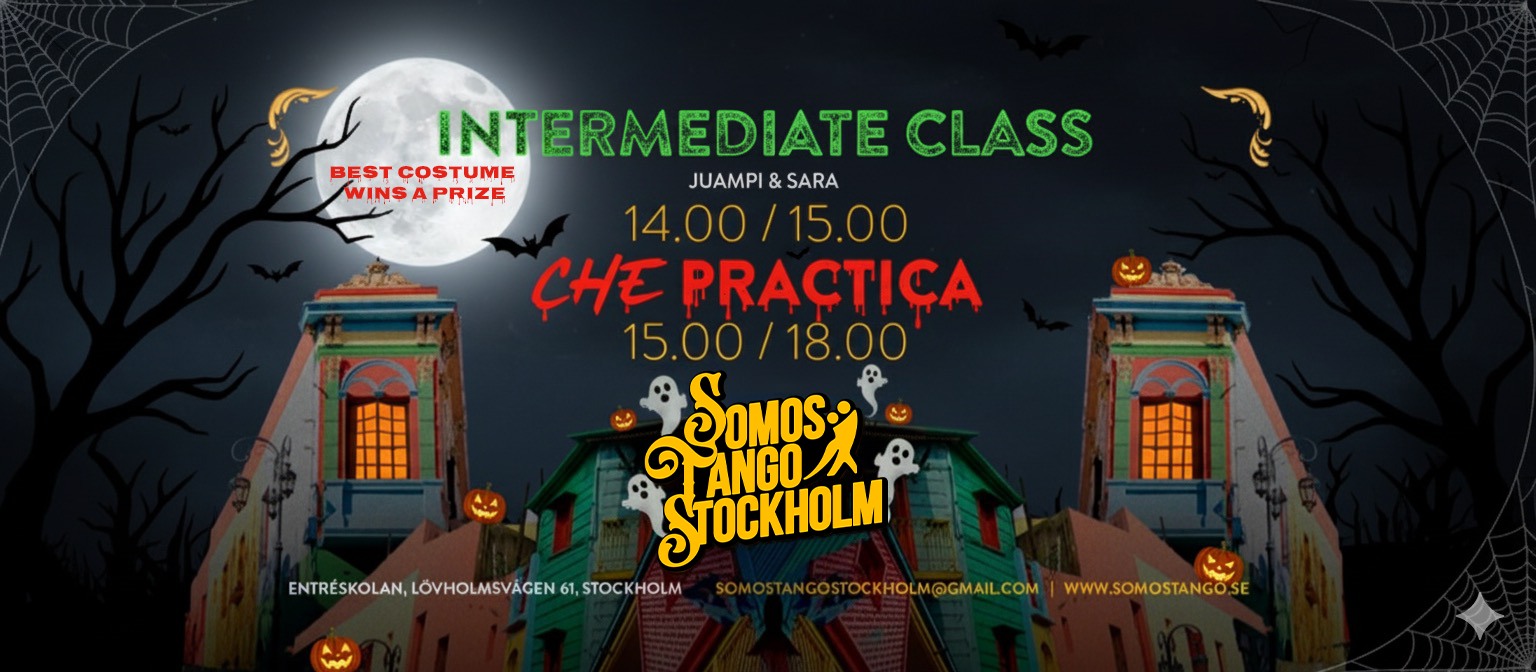 🎃 HALLOWEEN TANGO PARTY at Somos! 👻 - Intermediate class at 14.00 & Che Practica at 15.00 to 18.00