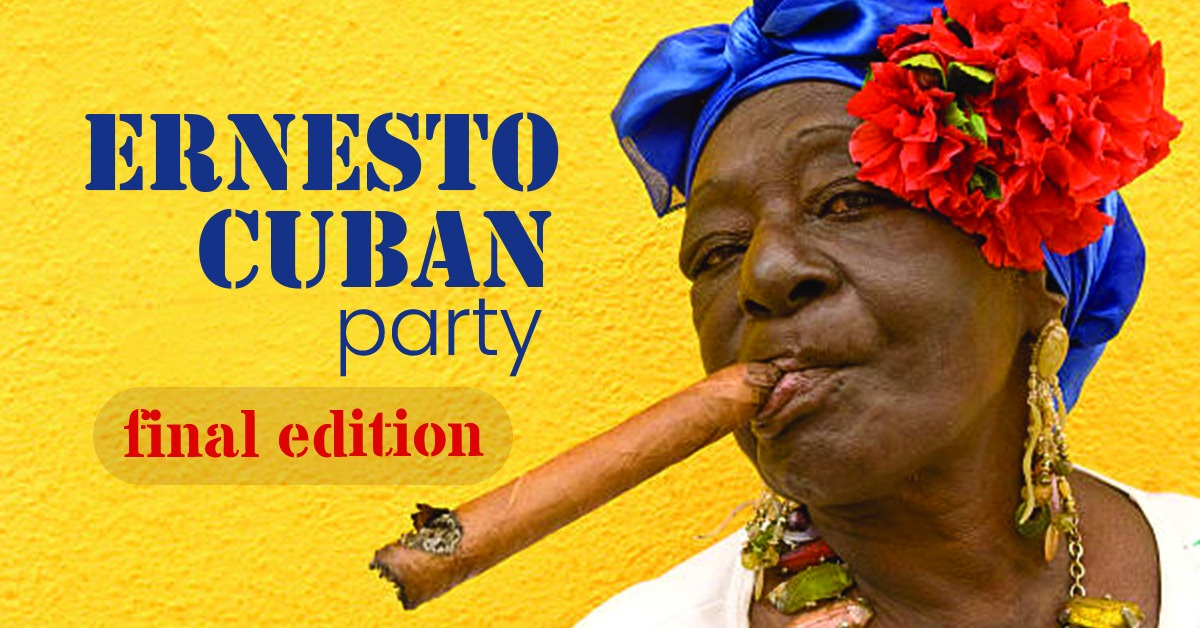 Ernesto Cuban Party
