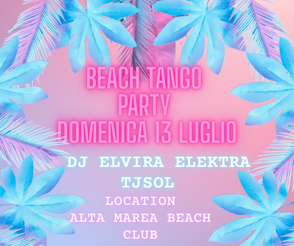 BEACH TANGO PARTY 13 LUGLIO