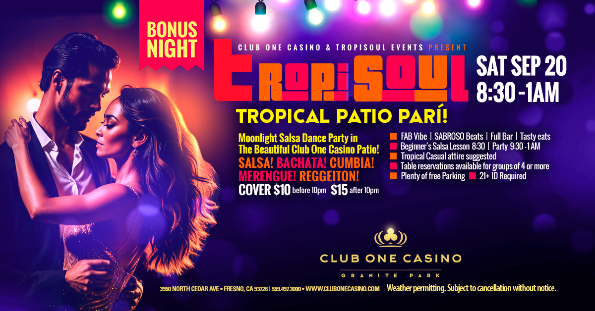 TropiSOUL Tropical Patio Pari' Club One Casino - Sept 20th