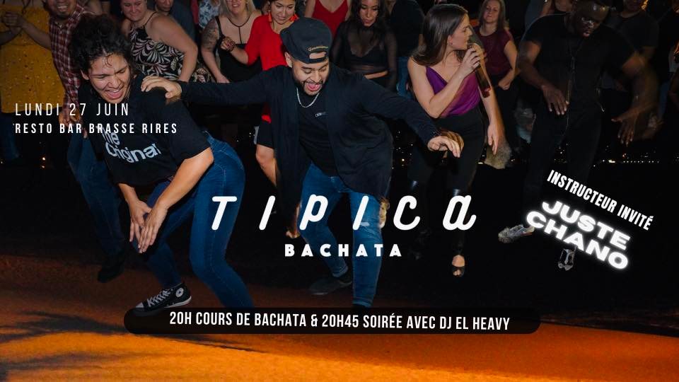 Tipica Bachata - Lundi 27 juin