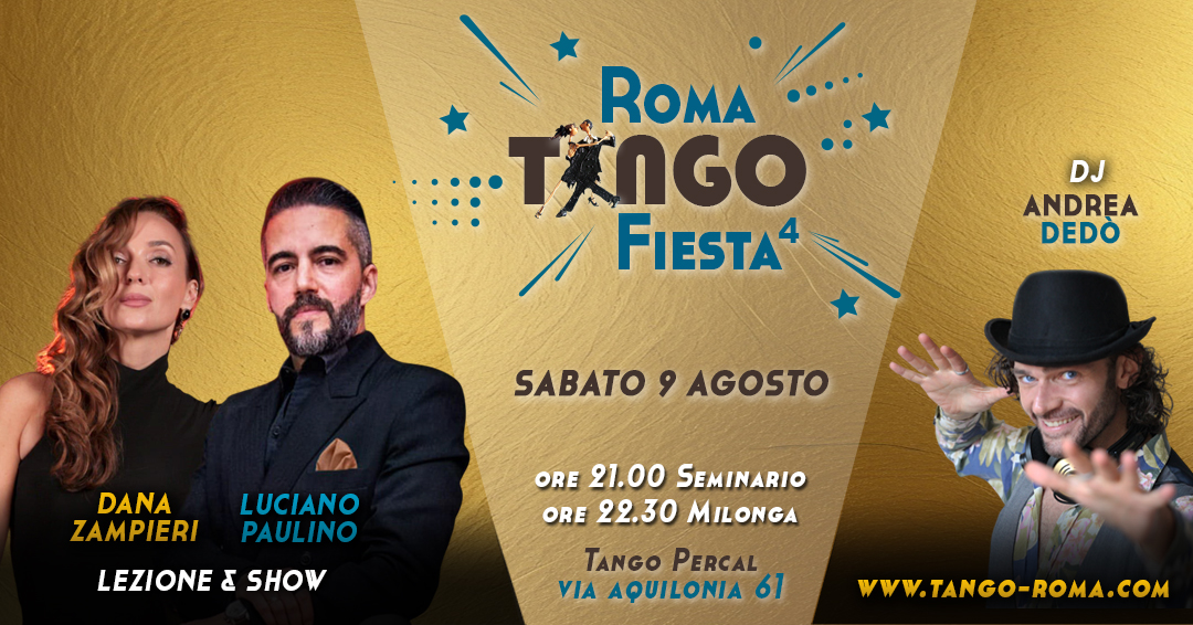 💥Roma Tango Fiesta💥 Sabato 9 Agosto 💥 DANA ZAMPIERI e LUCIANO PAULINO