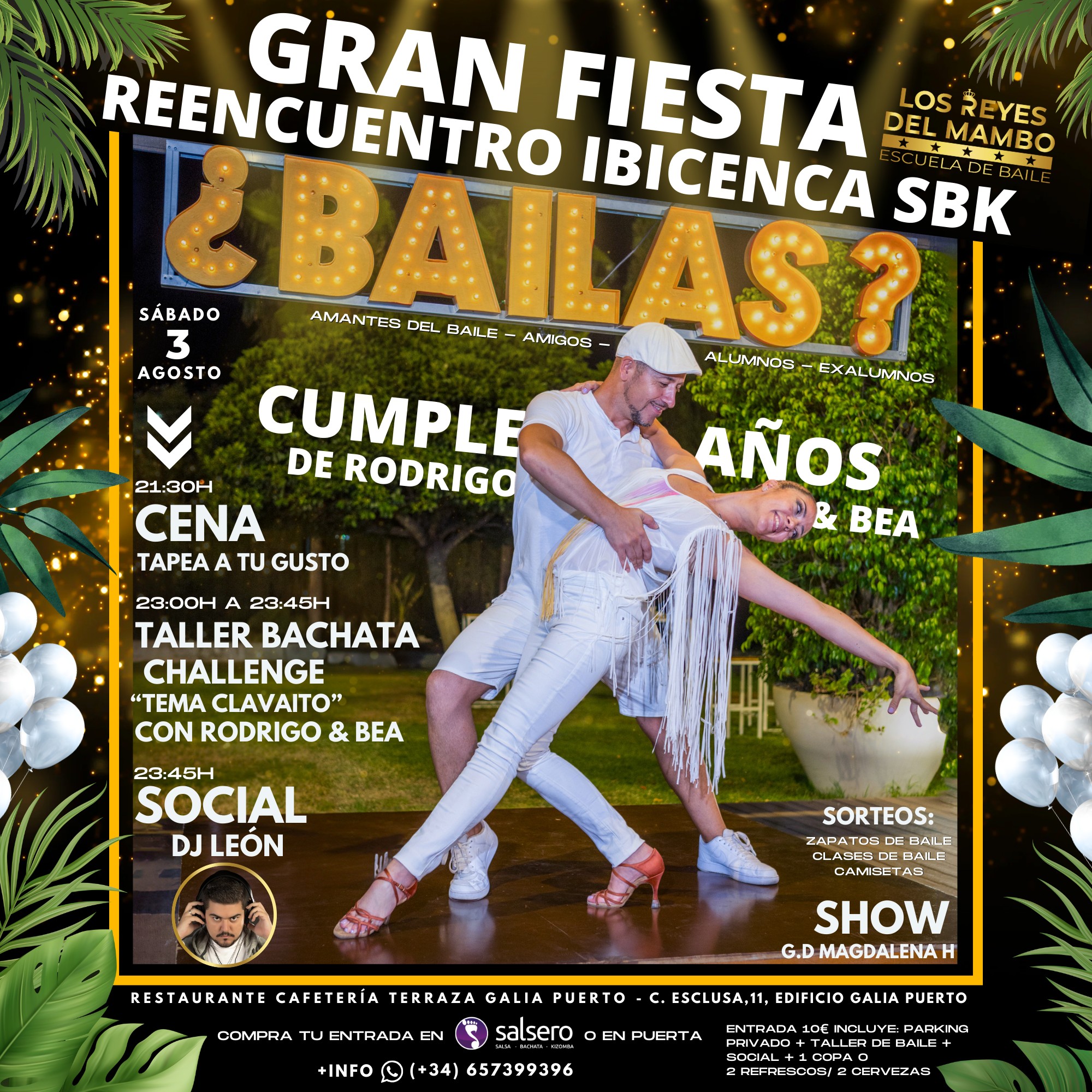 GRAN FIESTA REENCUENTRO IBICENCA SBK - CUMPLEAรOS DE RODRIGO Y BEA