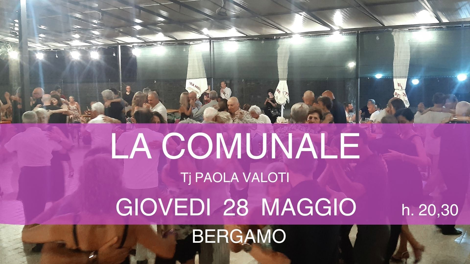 Milonga LA COMUNALE -Questa settimana di GIOVEDI - Tj Paola Valoti
