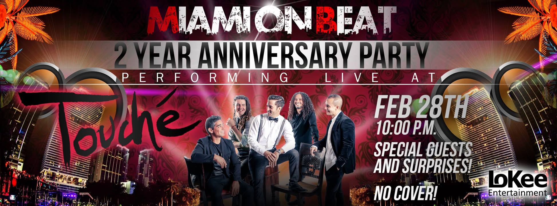 Miami On Beat 2ND Anniversary Party at Touché! Feb 28th