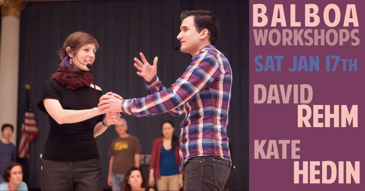 Balboa Workshops w Kate Hedin & David Rehm