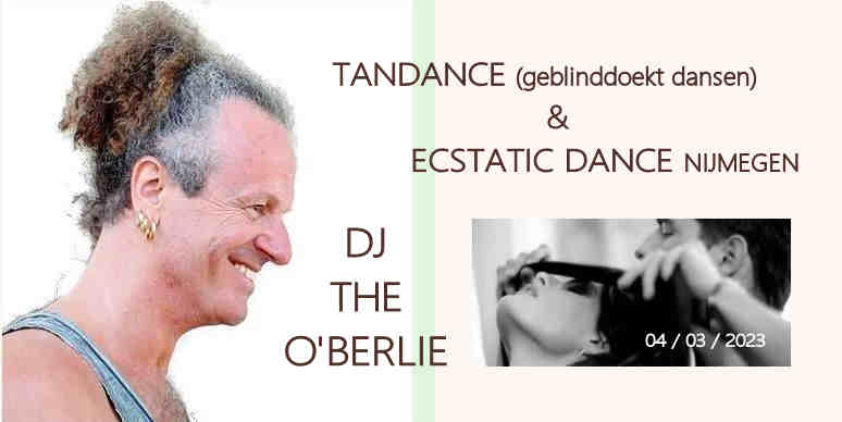 Ecstatic Dance │ DJ THE O'BERLIE & TANDANCE workshop