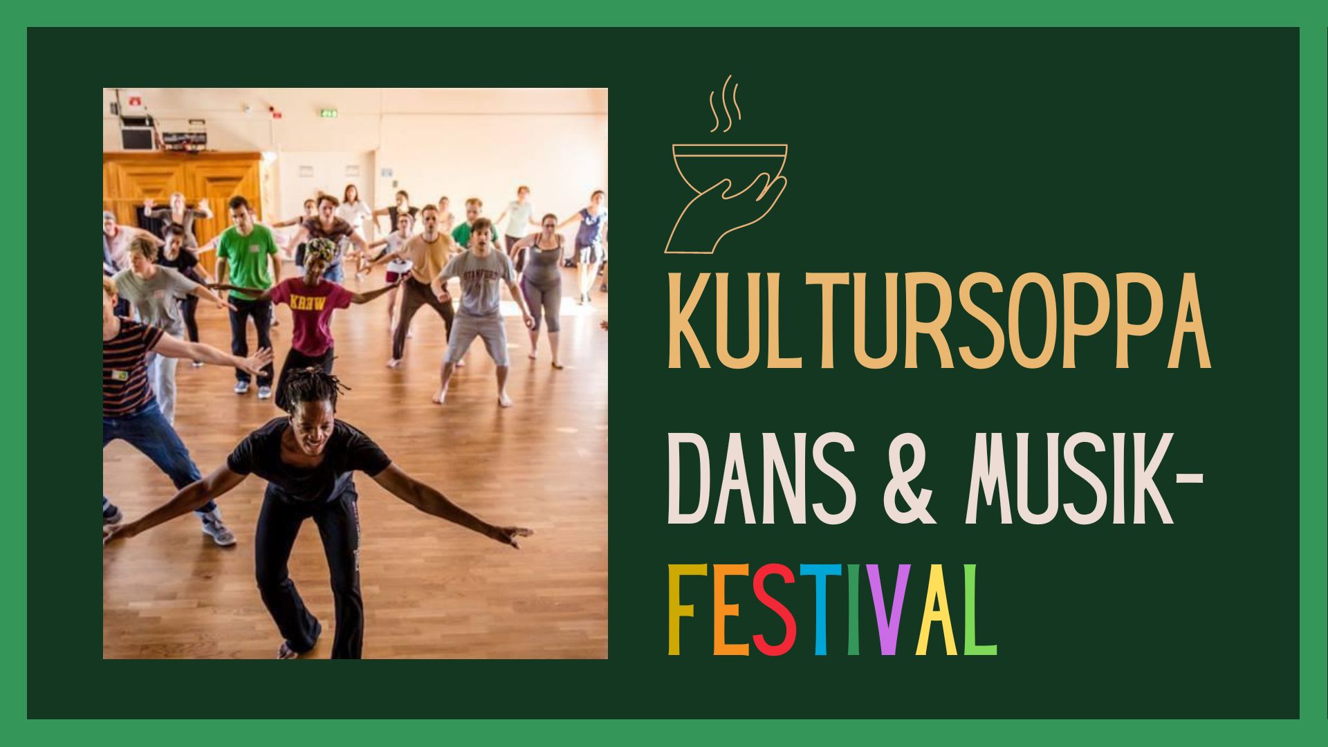 Kultursoppa - Dans & musikfestival