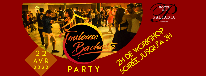 Ô Toulouse Bachata Party #12