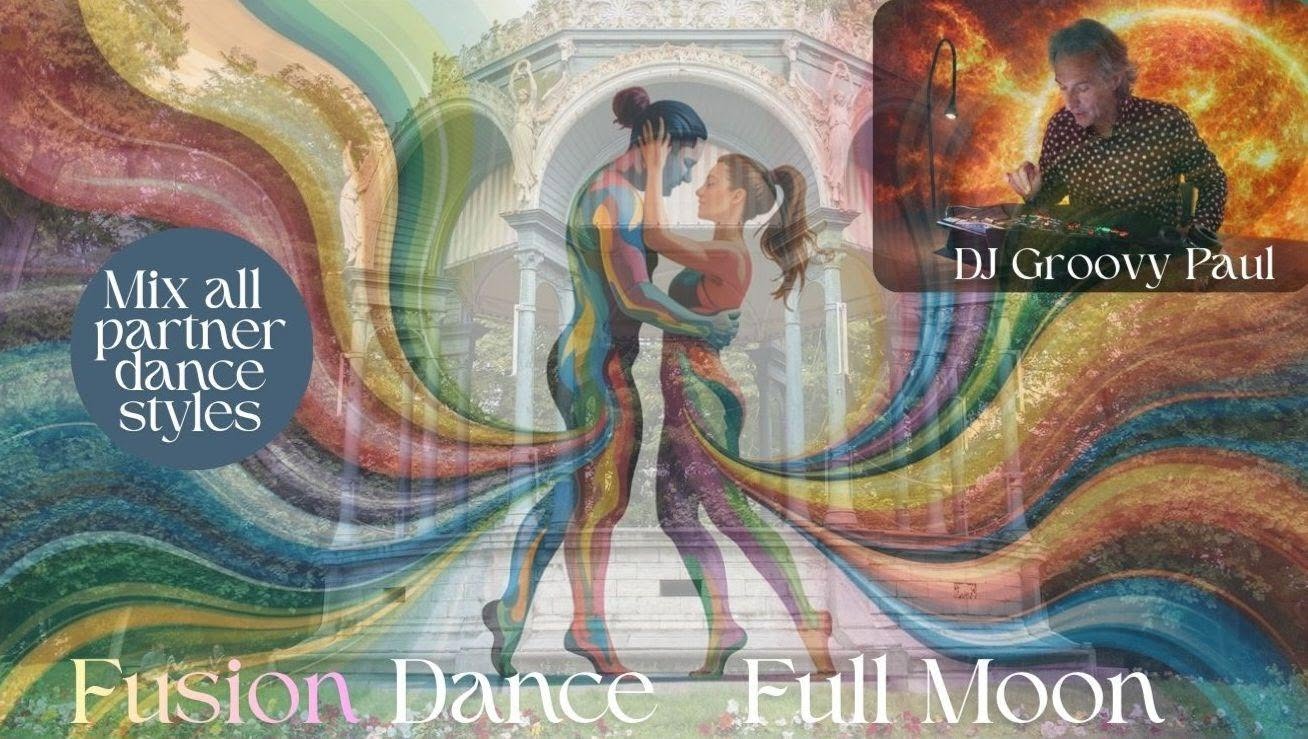 Fusion Dance 🌕 Full Moon Party Gent - DJ Groovy Paul