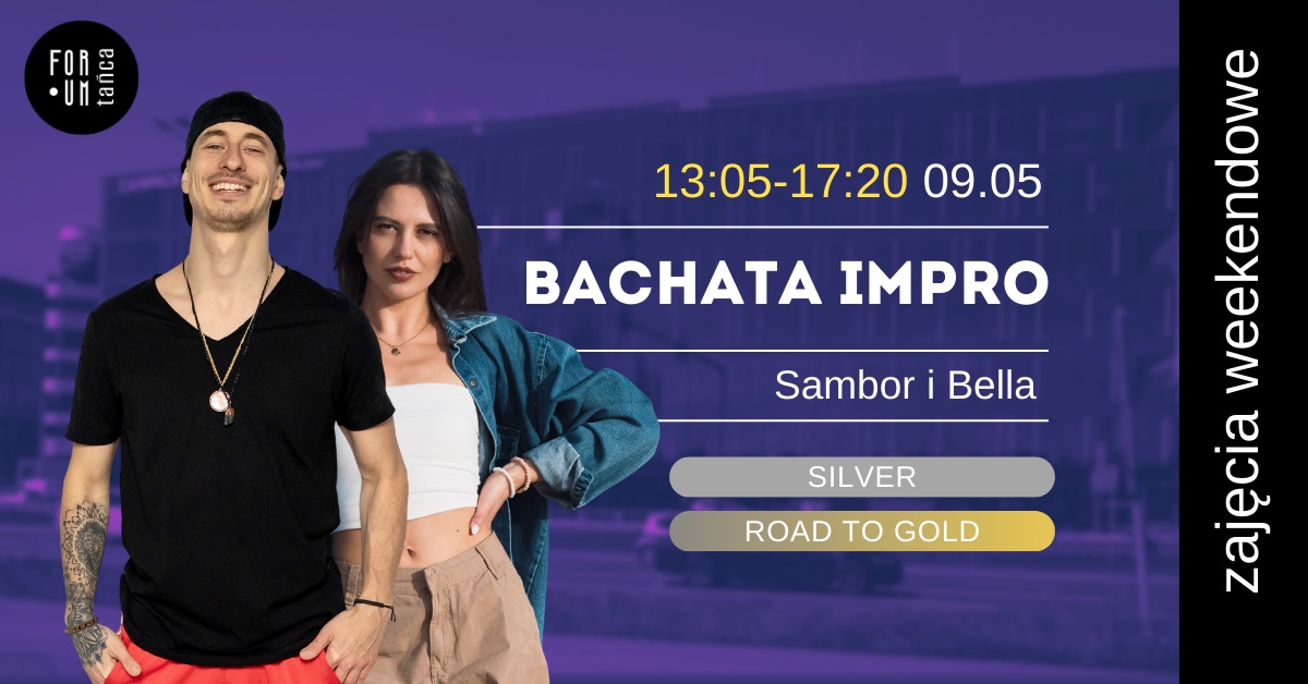 BACHATA IMPRO vol.3 - zajęcia weekendowe w Forum Tańca!