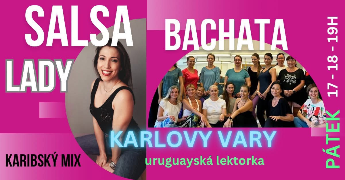 Salsa Lady & Bachata Lady Karlovy Vary Taneční kurzy pro ženy 2026