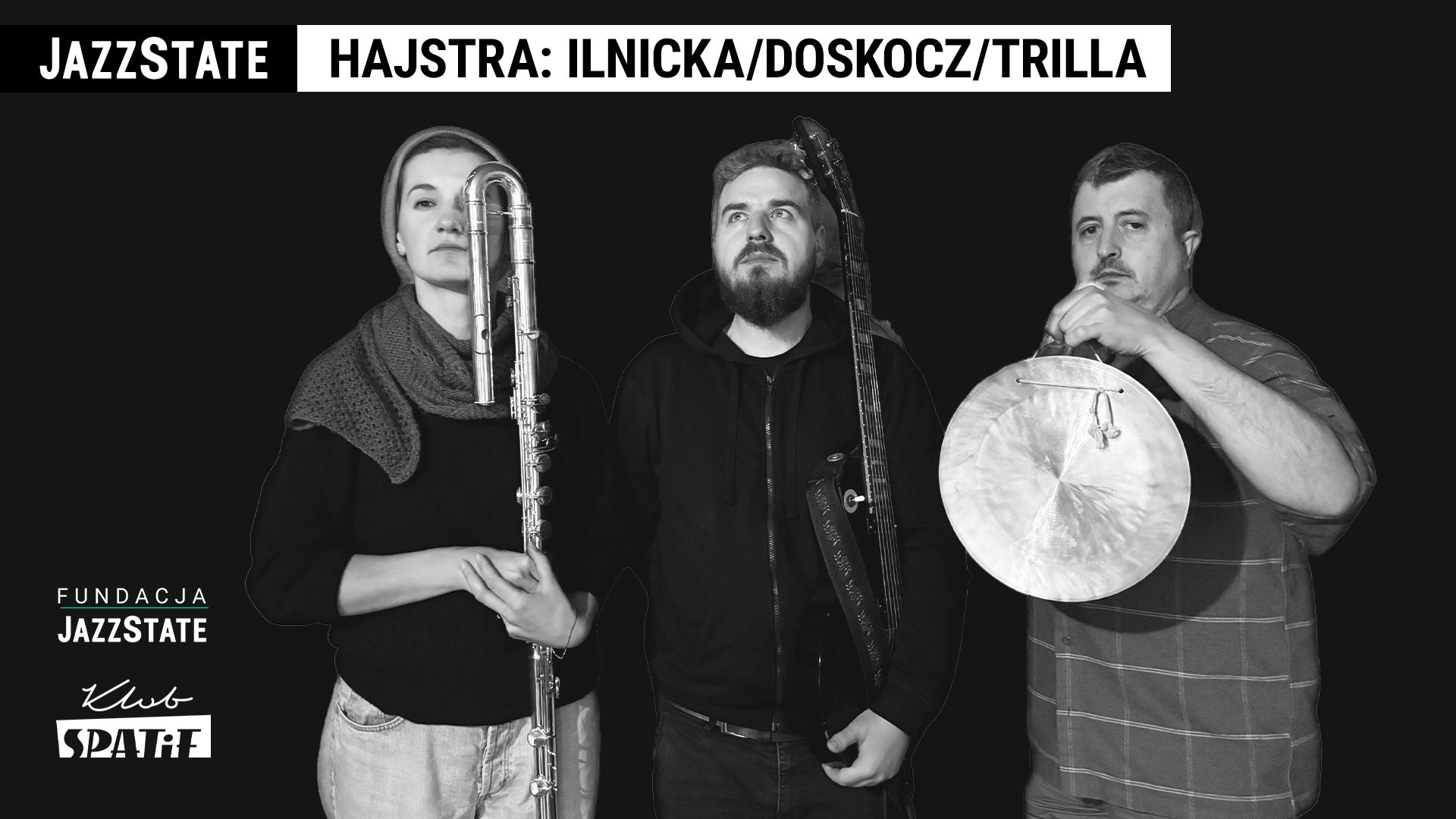 Hajstra: Ilnicka Doskocz Trilla I jam session